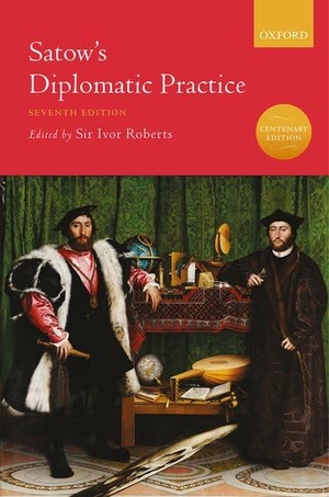Roberts. SATOWS DIPLOMATIC PRACTICE 7E C. Oxford University Press, 2016.