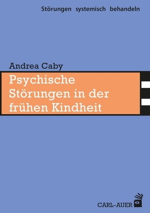 Caby, Andrea. Psychische Störungen in der frühen Kindheit. Auer-System-Verlag, Carl, 2026.