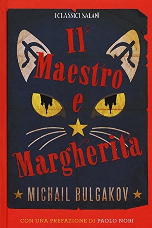 Bulgakov, Michail. Il Maestro e Margherita. Salani, 2018.