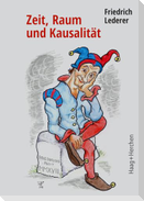 Zeit, Raum und Kausalität