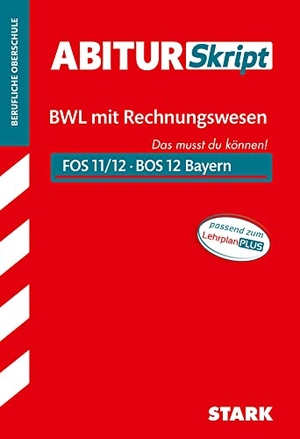 Zirkenbach, Tino. STARK AbiturSkript FOS/BOS Bayern - Betriebswirtschaftslehre mit Rechnungswesen 12. Klasse. Stark Verlag GmbH, 2020.