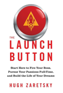 The Launch Button