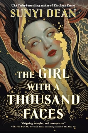 Dean, Sunyi. The Girl with a Thousand Faces. Tor Publishing Group, 2026.
