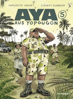 Abouet, Marguerite. Aya aus Yopougon 5. Reprodukt, 2026.