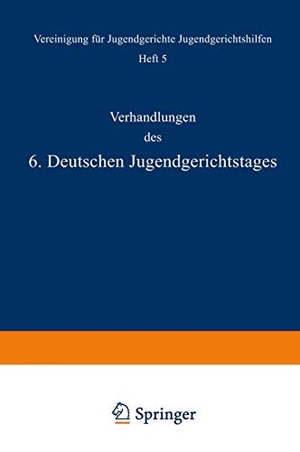 Müller, Mülle / Krall, Kral et al. Verhandlungen des 6. Deutschen Jugendgerichtstages. Springer Berlin Heidelberg, 1925.