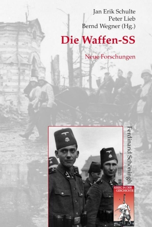 Jan Erik Schulte / Peter Lieb / Bernd Wegner. Die Waffen-SS - Neue Forschungen. Verlag Ferdinand Schöningh, 2014.