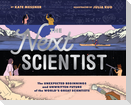 The Next Scientist