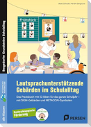 Lautsprachunterstützende Gebärden im Schulalltag