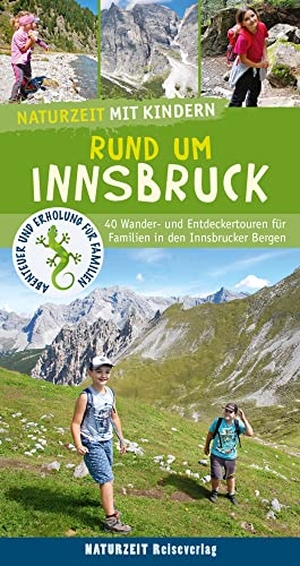 Wagner, Verena. Naturzeit mit Kindern: Rund um Innsbruck - 42 Wander- und Entdeckertouren für Familien in den Innsbrucker Bergen. Naturzeit Reiseverlag, 2021.