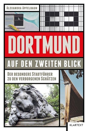 Apfelbaum, Alexandra. Dortmund auf dem zweiten Blick - Der besondere Stadtführer zu den verborgenen Schätzen. Klartext Verlag, 2026.