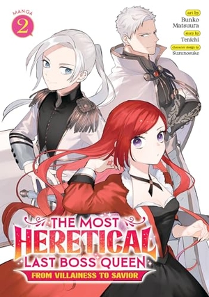 Tenichi. The Most Heretical Last Boss Queen: From Villainess to Savior (Manga) Vol. 2. Seven Seas Entertainment, 2022.