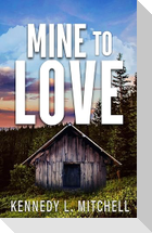 Mine to Love Special Edition Paperback