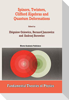Spinors, Twistors, Clifford Algebras and Quantum Deformations
