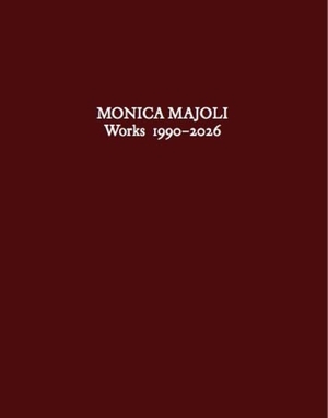 Monica Majoli. Works 1990 - 2026 - Ausst. Kat. Kunstverein für die Rheinlande und Westfalen, Düsseldorf. König, Walther, 2026.