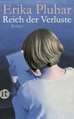 Pluhar, Erika. Reich der Verluste. Insel Verlag GmbH, 2014.