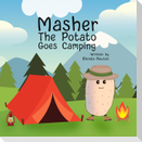 Masher the Potato Goes Camping