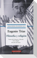 Creaciones filosóficas II : filosofía y religión