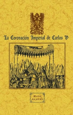 Anónimo. La coronación imperial de Carlos V. Editorial Maxtor, 2022.