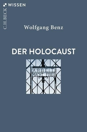 Benz, Wolfgang. Der Holocaust. C.H. Beck, 2026.