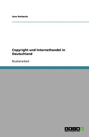Herbertz, Jens. Copyright und Internethandel in De