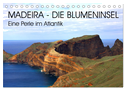 Madeira - Eine wunderschöne Perle im Atlantik (Tischkalender 2025 DIN A5 quer), CALVENDO Monatskalender