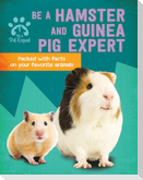 Be a Hamster and Guinea Pig Expert