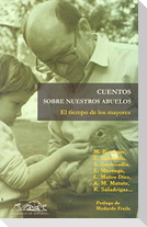 El tiempo de los mayores : cuentos sobre nuestros abuelos
