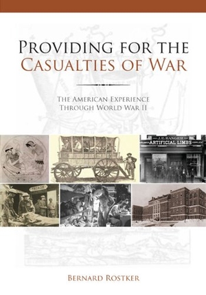 Rostker, Bernard D. Providing for the Casualties of War - The American Experience Through World War II. RAND Corporation, 2013.