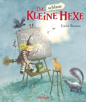 Baeten, Lieve. Die schlaue kleine Hexe. Oetinger, 2003.