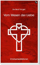 Vom Wesen der Liebe
