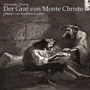 Dumas, Alexandre. Der Graf von Monte Christo. Medienverlag Kohfeldt, 2016.