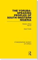 The Yoruba-Speaking Peoples of South-Western Nigeria