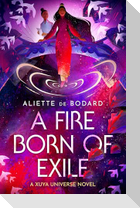 A Fire Born of Exile
