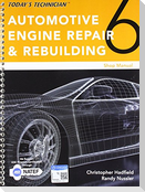 Shop Manual for Hadfield/Nussler's Today's Technician: Automotive Engine Repair & Rebuilding