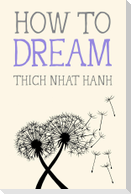 How to Dream