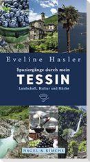 Spaziergänge durch mein Tessin