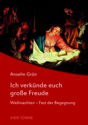 Grün, Anselm. Ich verkünde euch große Freude - Ein Weihnachtsbuch. Vier Tuerme GmbH, 2026.
