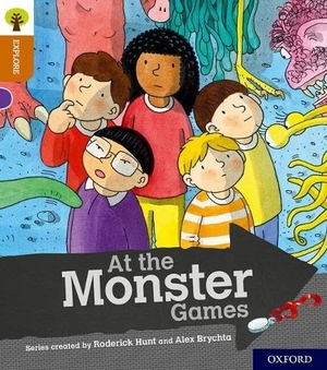 Shipton, Paul. Oxford Reading Tree Explore with Biff, Chip and Kipper: Oxford Level 8: At the Monster Games. Oxford University Press, 2018.