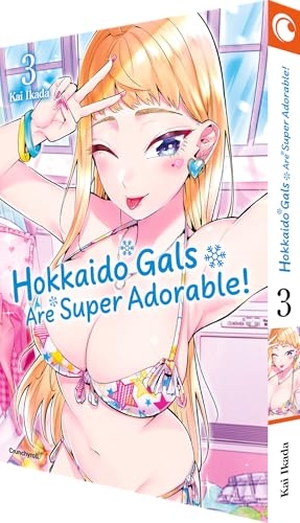 Ikada, Kai. Hokkaido Gals Are Super Adorable! - Band 3. Crunchyroll Manga, 2025.