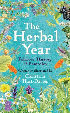 Hart-Davies, Christina. The Herbal Year - Folklore, History and Remedies. Yale University Press, 2024.