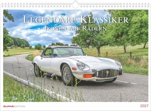 Legendäre Klassiker - Ikonen auf Rädern 2027 - Wandkalender 42x29,7 cm mit 12 Automotiven, sprachneutralem Kalendarium und Spiralbindung. ALPHA EDITION GmbH, 2026.