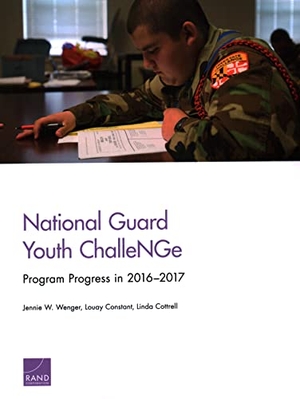 Wenger, Jennie W / Constant, Louay et al. National Guard Youth Challenge - Program Progress in 2016-2017. RAND Corporation, 2021.