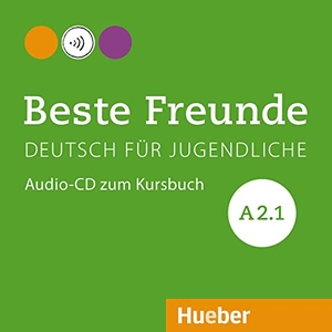 Georgiakaki, Manuela / Seuthe, Christiane et al. Beste Freunde A2/1. Audio-CD zum Kursbuch - Deutsch für Jugendliche. Deutsch als Fremdsprache / Audio-CD zum Kursbuch. Hueber Verlag GmbH, 2014.