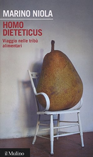 Niola, Marino. Homo dieteticus. Viaggio nelle tribù alimentari. , 2015.