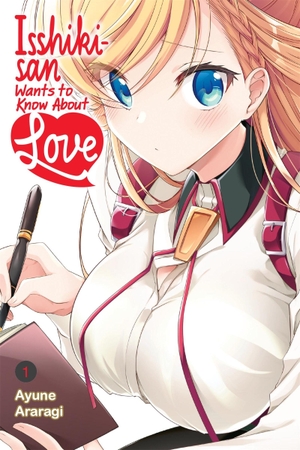 Araragi, Ayune. Isshiki-San Wants to Know about Love, Vol. 1. Yen Press, 2026.