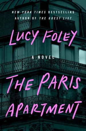 Foley, Lucy. The Paris Apartment - A Novel. Harper Collins Publ. USA, 2022.