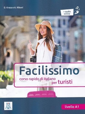 Riboni, Aldo / Daniel Krasa. Facilissimo. Corso rapido di italiano per turisti. Book + audio online. Alma, 2025.
