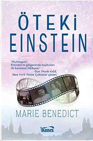 Benedict, Marie. Öteki Einstein. Kanes Yayinlari, 2017.