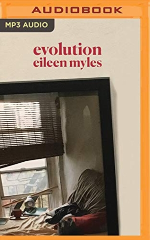 Myles, Eileen. Evolution. Findaway World, 2019.