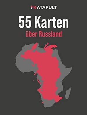 KATAPULT-Verlag (Hrsg.). 55 Karten über Russland. Katapult-Verlag, 2023.